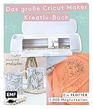 Ein Plotter - 1.000 Möglichkeiten - Das große Cricut Maker Kreativ-Buch von @machsschoen: Mit 111 Motivvorlagen zum Download. Schneiden, prägen, ... und mehr. Alle Grundlagen einfach erklärt